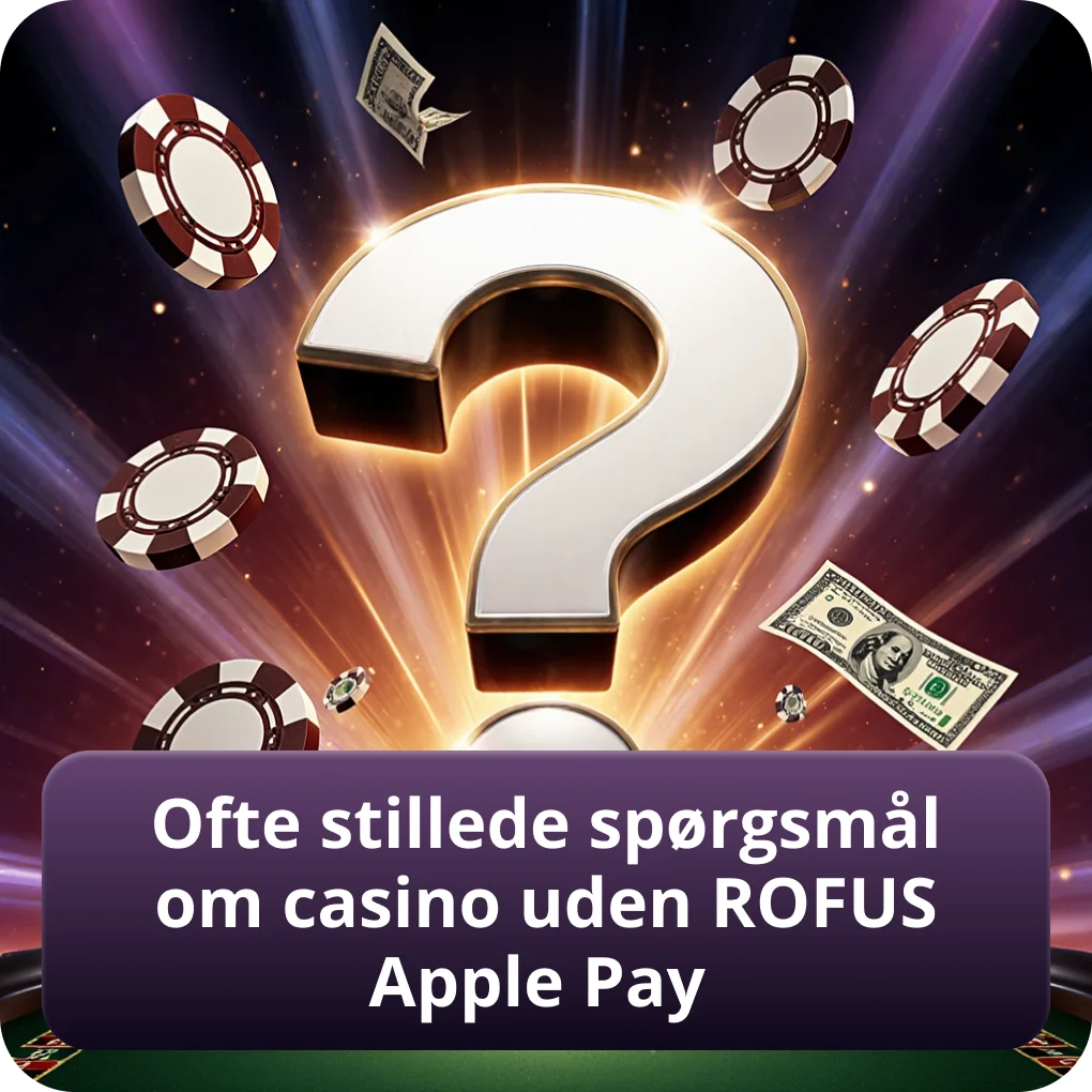 Ofte Stillede Spørgsmål Om Casino Uden ROFUS Apple Pay med svar Ofte Stillede Spørgsmål Om Casino Uden ROFUS Apple Pay