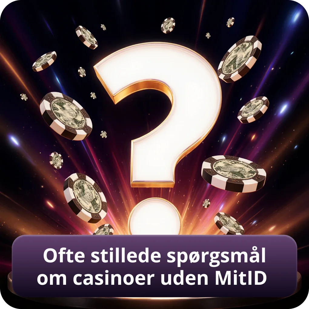 Ofte Stillede Spørgsmål Om Casinoer Uden MitID med svar Ofte Stillede Spørgsmål Om Casinoer Uden MitID